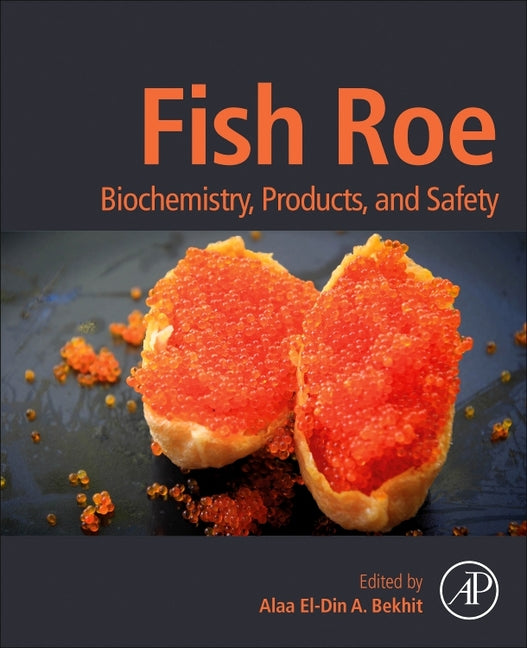 Fish Roe: Biochemistry, Products, and Safety - Ingram