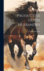 Productive Horse Husbandry - Ingram
