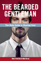 Bearded Gentleman: The Style Guide to Shaving Face - Ingram