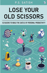 Lose your old scissors: 52 Blocks to build the Castle of Personal Productivity - Ingram