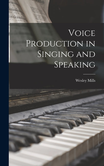 Voice Production in Singing and Speaking - Ingram
