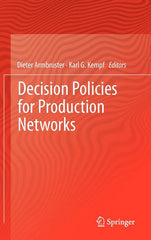 Decision Policies for Production Networks (2012) - Ingram