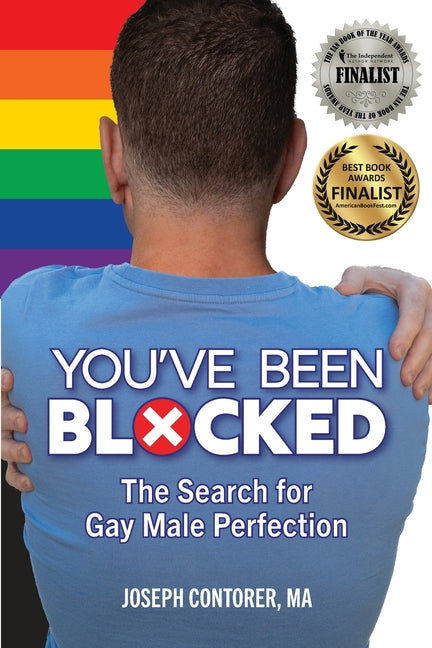 You've Been Blocked: The Search for Gay Male Perfection - Ingram