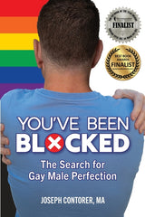 You've Been Blocked: The Search for Gay Male Perfection - Ingram