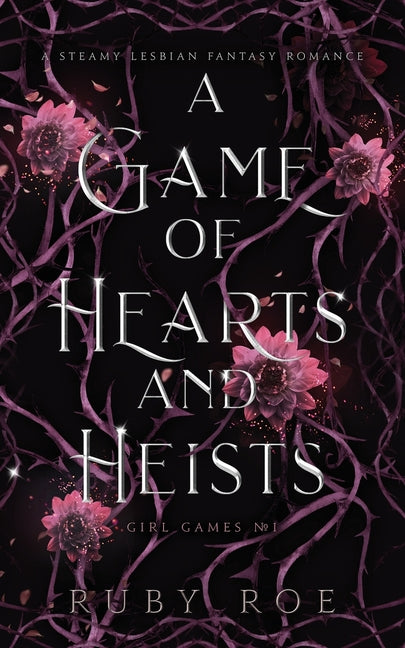 Game of Hearts and Heists: A Steamy Lesbian Fantasy Romance - Ingram