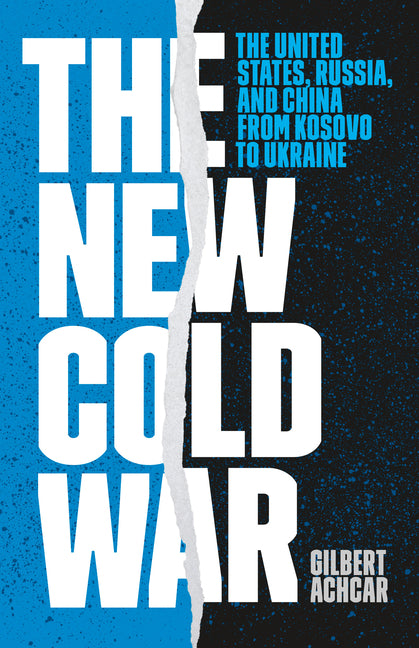 New Cold War: The United States, Russia, and China from Kosovo to Ukraine - Ingram