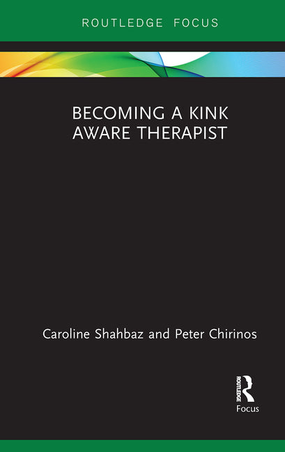 Becoming a Kink Aware Therapist - Ingram