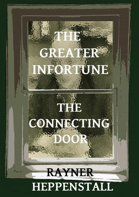 Greater Infortune / The Connecting Door (Reissued with New Introduction) - Ingram