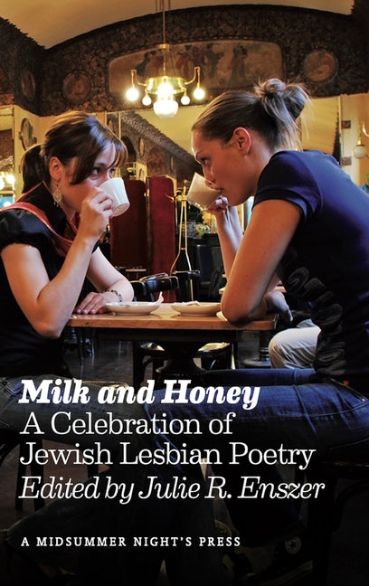 Milk and Honey: A Celebration of Jewish Lesbian Poetry - Ingram