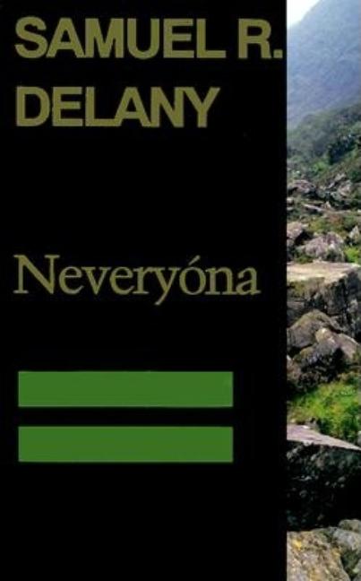 Neveryóna, or: The Tale of Signs and Cities--Some Informal Remarks Towards the Modular Calculus, Part Four (Return to Neveryon, Book 2) - Ingram