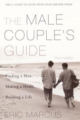 Male Couple's Guide 3e: Finding a Man, Making a Home, Building a Life - Ingram