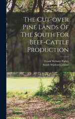 Cut-over Pine Lands Of The South For Beef-cattle Production - Ingram