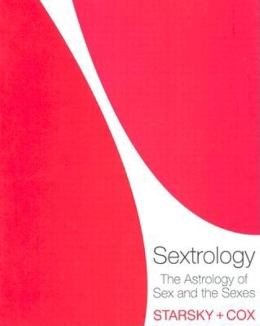 Sextrology: The Astrology of Sex and the Sexes - Ingram