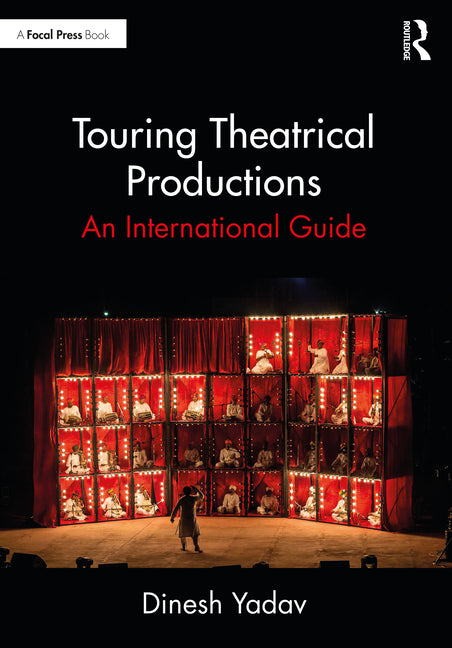 Touring Theatrical Productions: An International Guide - Ingram