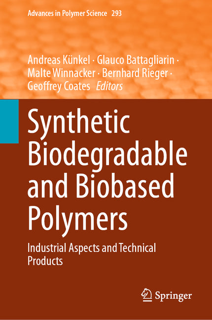Synthetic Biodegradable and Biobased Polymers: Industrial Aspects and Technical Products (2024) - Ingram