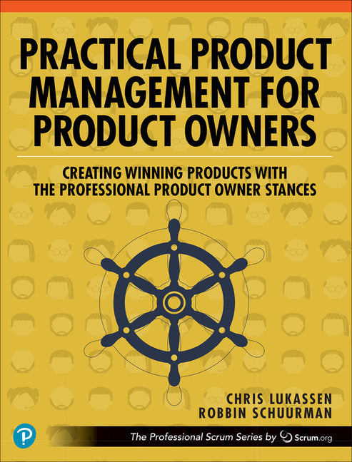 Practical Product Management for Product Owners: Creating Winning Products with the Professional Product Owner Stances - Ingram