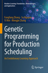 Genetic Programming for Production Scheduling: An Evolutionary Learning Approach (2021) - Ingram