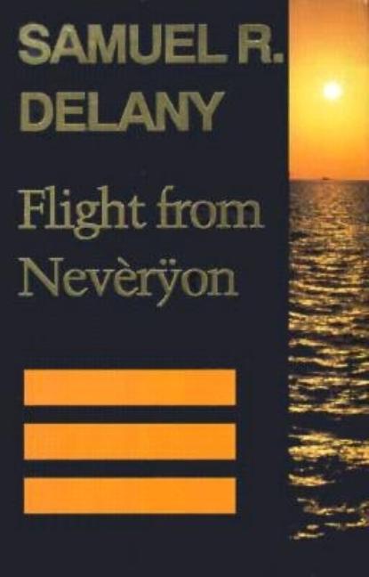 Flight from Nevèrÿon (Return to Neveryon, Book 3) - Ingram