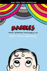 Marbles: Mania, Depression, Michelangelo, and Me: A Graphic Memoir - Ingram