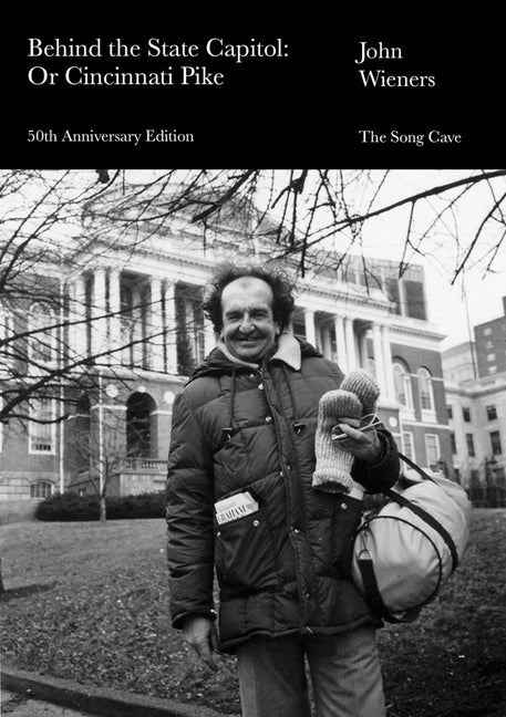 Behind the State Capitol: Or Cincinnati Pike: 50th Anniversary Edition
