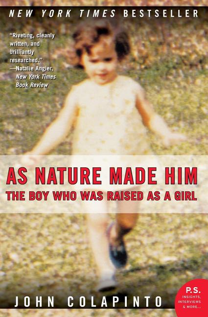As Nature Made Him: The Boy Who Was Raised as a Girl - Ingram