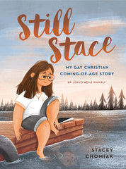 Still Stace: My Gay Christian Coming-Of-Age Story an Illustrated Memoir - Ingram