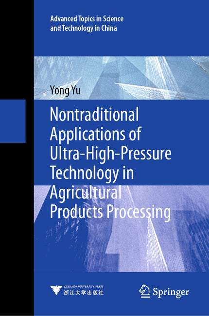 Nontraditional Applications of Ultra-High-Pressure Technology in Agricultural Products Processing (2023) - Ingram