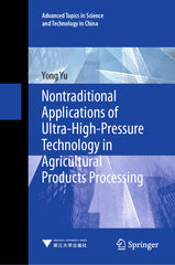 Nontraditional Applications of Ultra-High-Pressure Technology in Agricultural Products Processing (2023) - Ingram