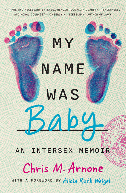 My Name Was Baby: An Intersex Memoir - Ingram