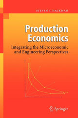 Production Economics: Integrating the Microeconomic and Engineering Perspectives - Ingram