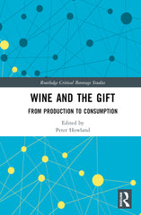Wine and The Gift: From Production to Consumption - Ingram
