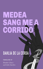 Medea Sang Me a Corrido - Ingram