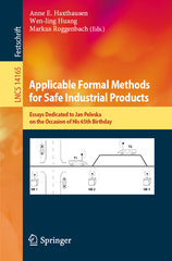 Applicable Formal Methods for Safe Industrial Products: Essays Dedicated to Jan Peleska on the Occasion of His 65th Birthday (2023) - Ingram