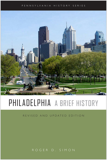 Philadelphia: A Brief History - Ingram