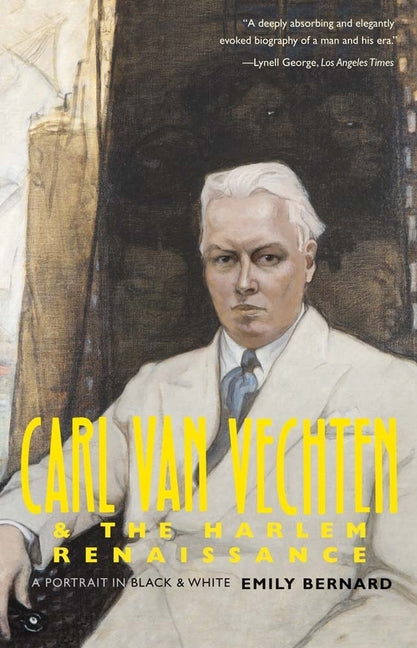 Carl Van Vechten and the Harlem Renaissance: A Portrait in Black and White - Ingram