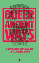 Queer Ancient Ways: A Decolonial Exploration - Ingram