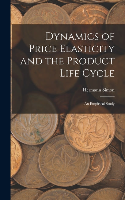 Dynamics of Price Elasticity and the Product Life Cycle: An Empirical Study - Ingram
