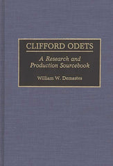 Clifford Odets: A Research and Production Sourcebook - Ingram