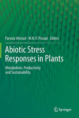 Abiotic Stress Responses in Plants: Metabolism, Productivity and Sustainability (2012) - Ingram