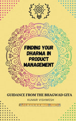 Finding Your Dharma in Product Management - Ingram