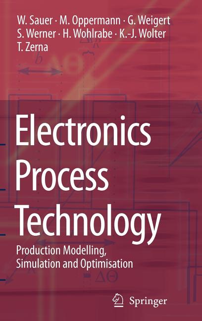 Electronics Process Technology: Production Modelling, Simulation and Optimisation ( and) - Ingram