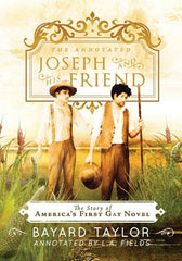 Annotated Joseph and His Friend: The Story of the America's First Gay Novel - Ingram