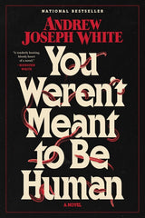 You Weren't Meant to Be Human - Ingram