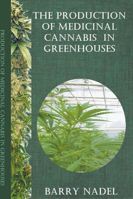 Production of Medicinal Cannabis in Greenhouses - Ingram