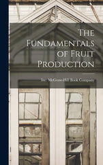Fundamentals of Fruit Production - Ingram