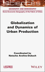 Globalization and Dynamics of Urban Production - Ingram