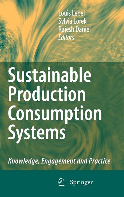 Sustainable Production Consumption Systems: Knowledge, Engagement and Practice (2010) - Ingram
