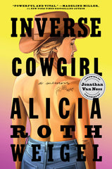 Inverse Cowgirl: A Memoir - Ingram