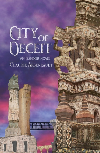 City of Deceit: An Isandor Novel - Ingram