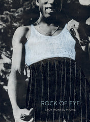 Troy Montes-Michie: Rock of Eye